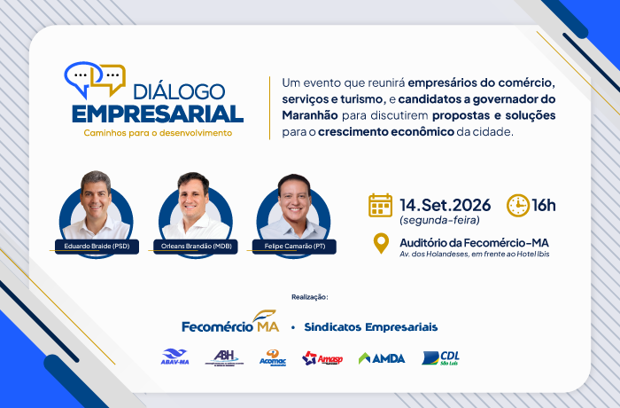 Fecomércio realiza “Diálogo Empresarial” com candidatos ao Governo nesta segunda (14)